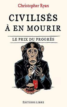 Civilisés à en mourir