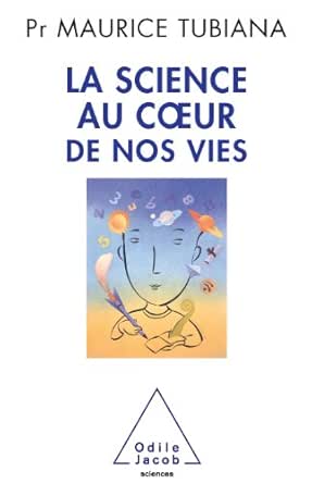 La science au cœur de nos vies